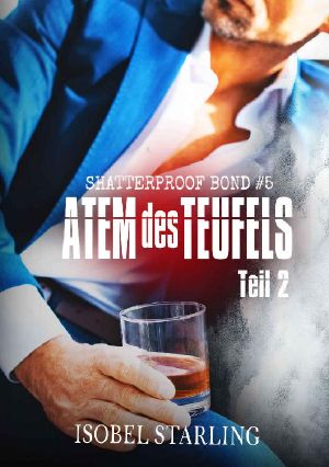 [Shatterproof Bond 5.20] • Atem des Teufels: Teil 2